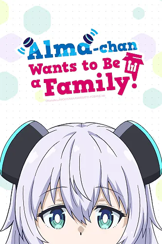 Alma-chan Wants to Be a Family! Episode 6